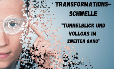 Transformationsschwelle oder im Auge des Tornados